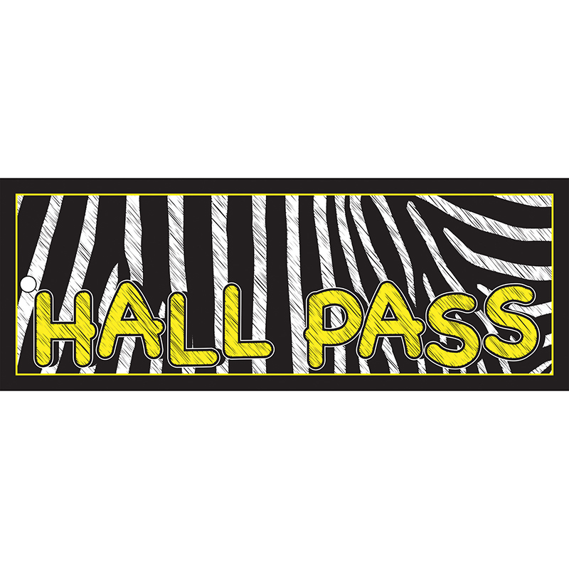 Hall Pass 9x3.5 Zebra 2 Sided
