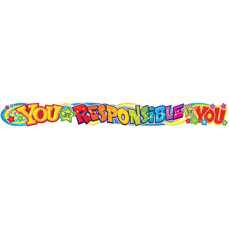 You Are Responsible For You 10ft