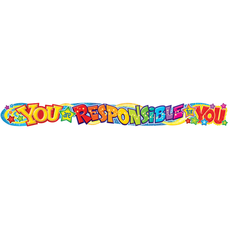 You Are Responsible For You 10ft
