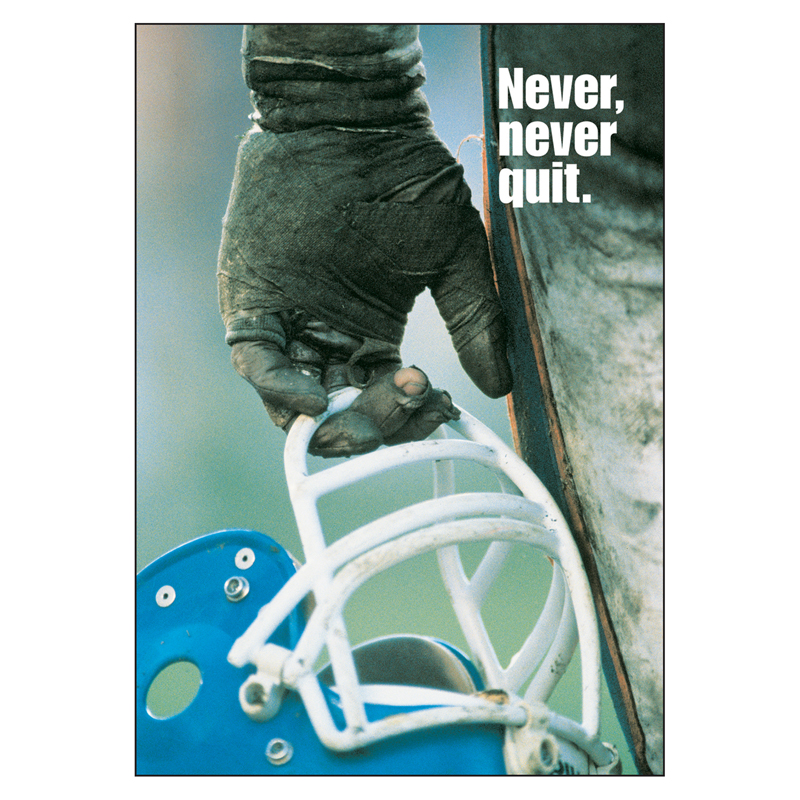 Poster Never Never Quit 13 X 19