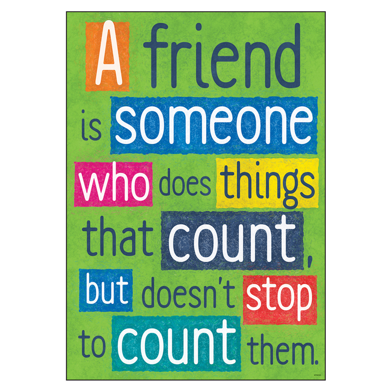 A Friend Is Someone Who Poster