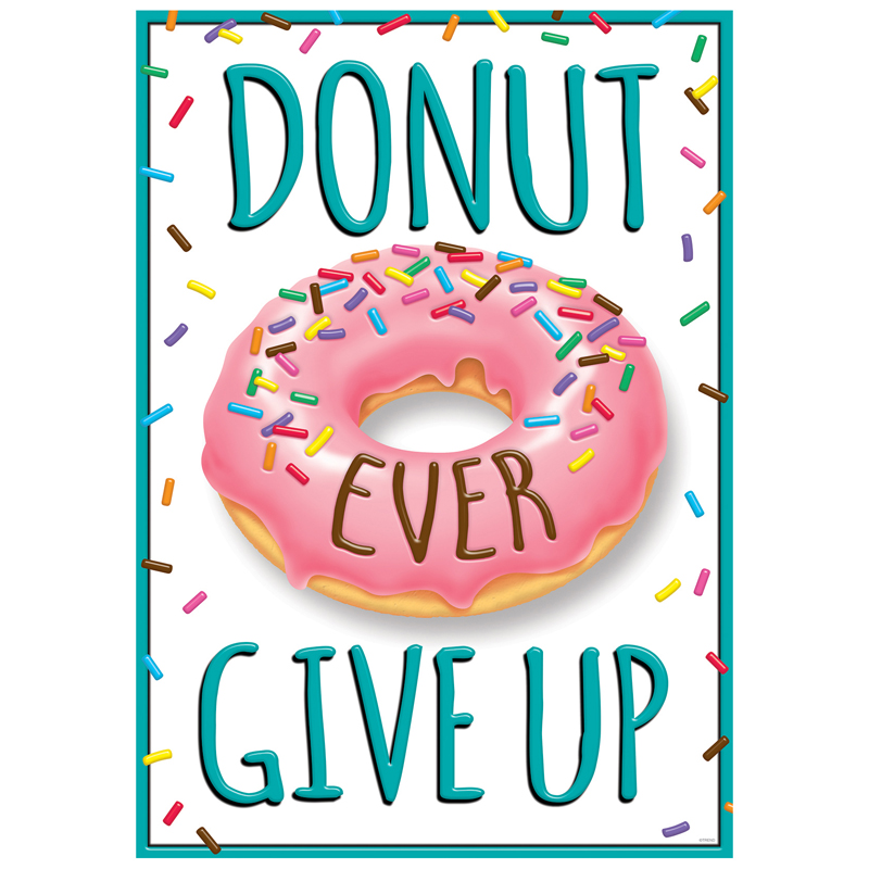 Donut Ever Give Up Argus Poster