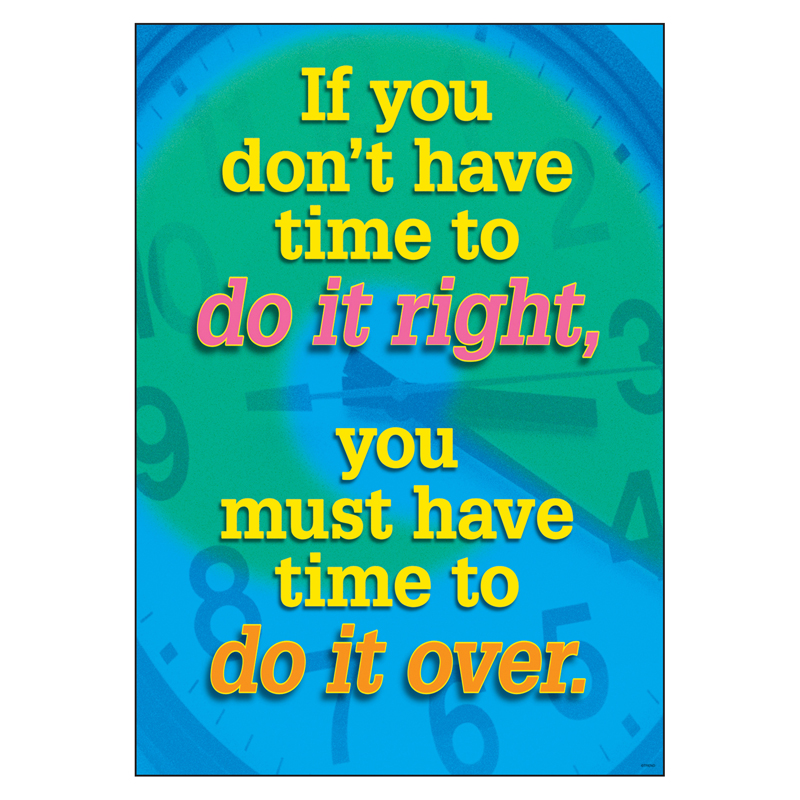 Poster If You Dont Have Time To Do