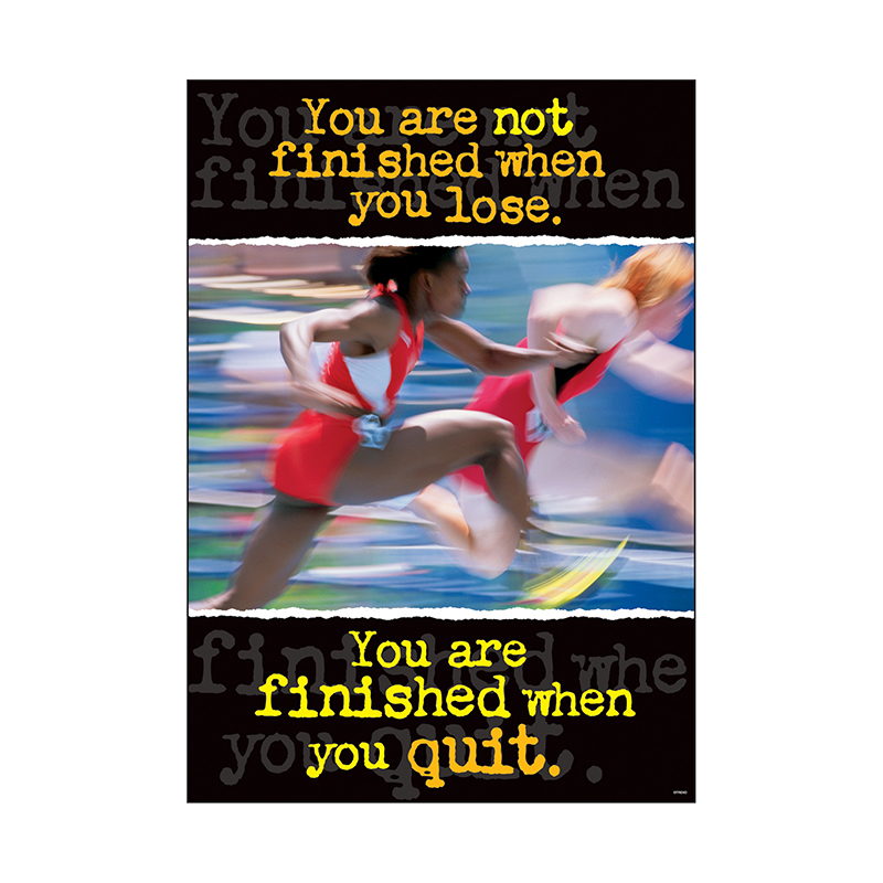Poster You Are Not Finished When