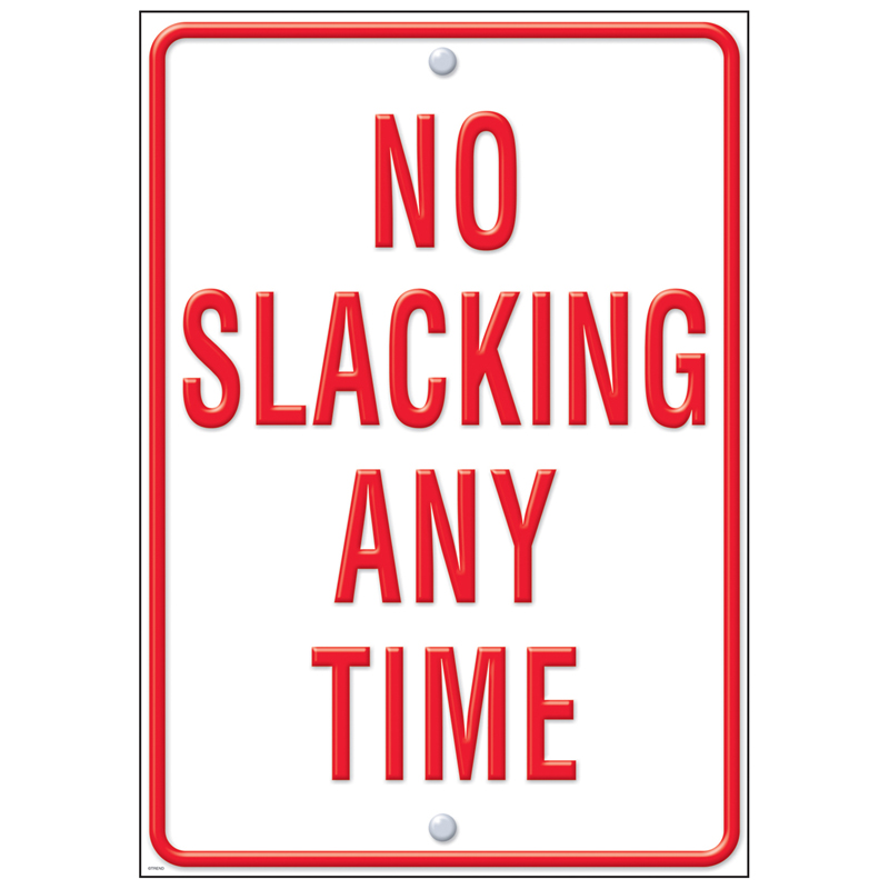 No Slacking Lp Large Posters