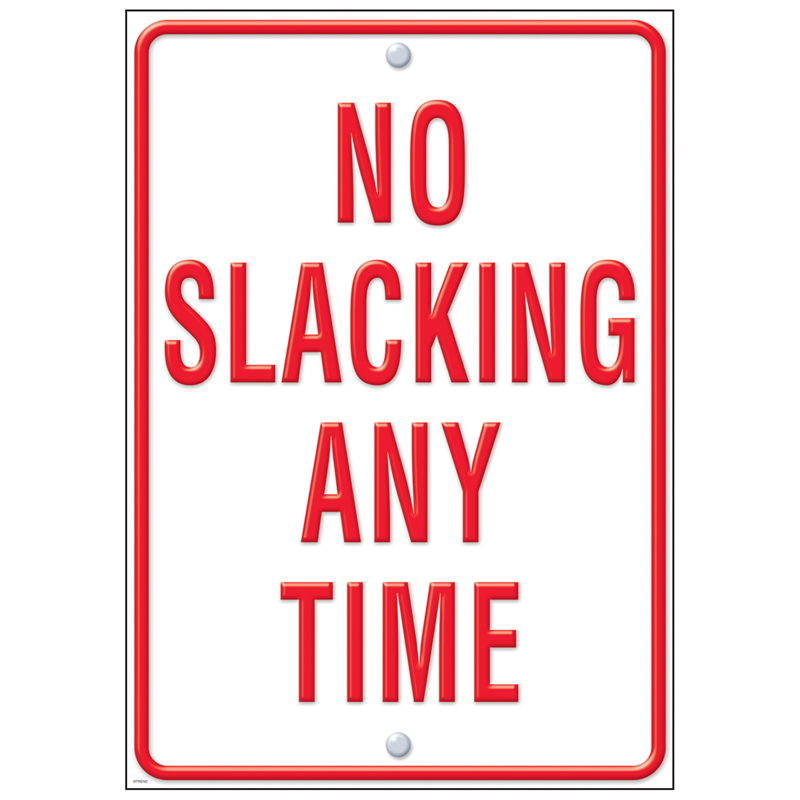 No Slacking Lp Large Posters