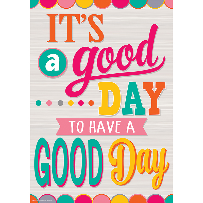 Have A Good Day Positive Poster